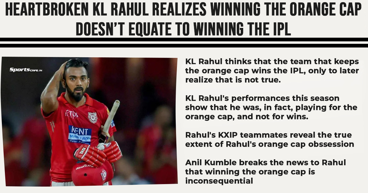 Satire Saturday | Heartbroken KL Rahul realizes winning the orange cap doesn’t equate to winning the IPL