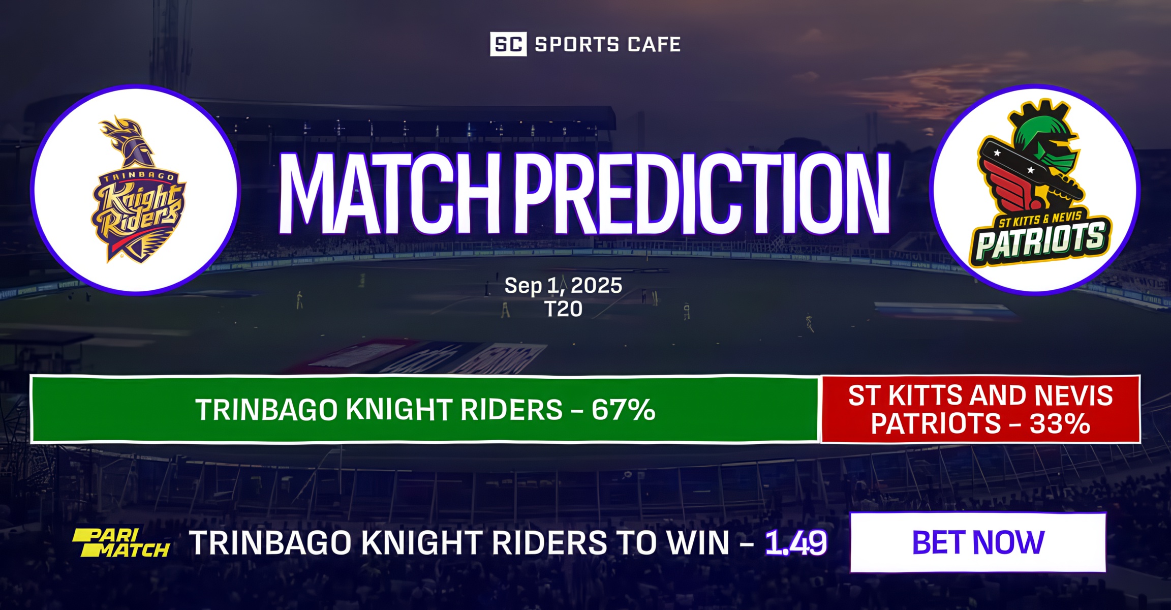 Trinbago Knight Riders vs St Kitts and Nevis Patriots
