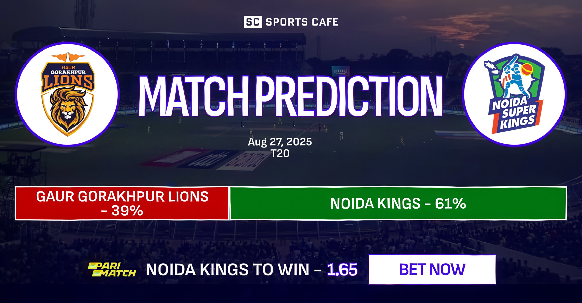 Gaur Gorakhpur Lions vs Noida Kings