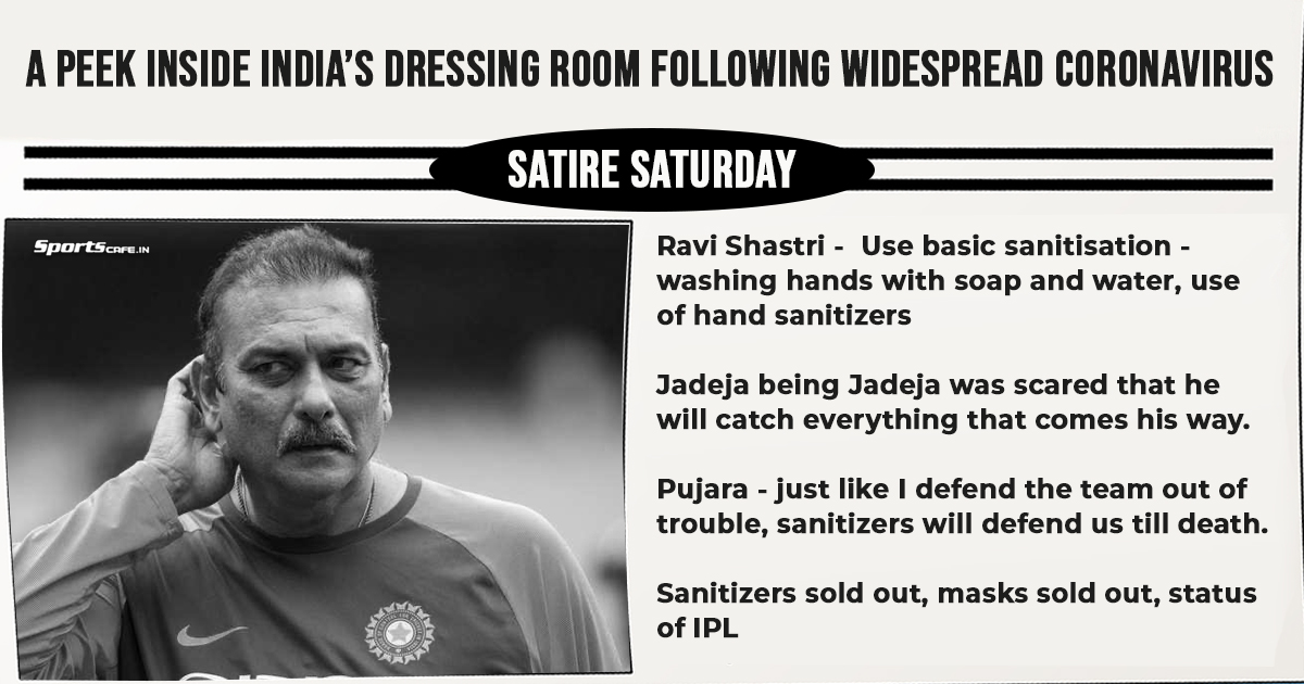 Satire Saturday | A peek inside India’s dressing room following widespread coronavirus