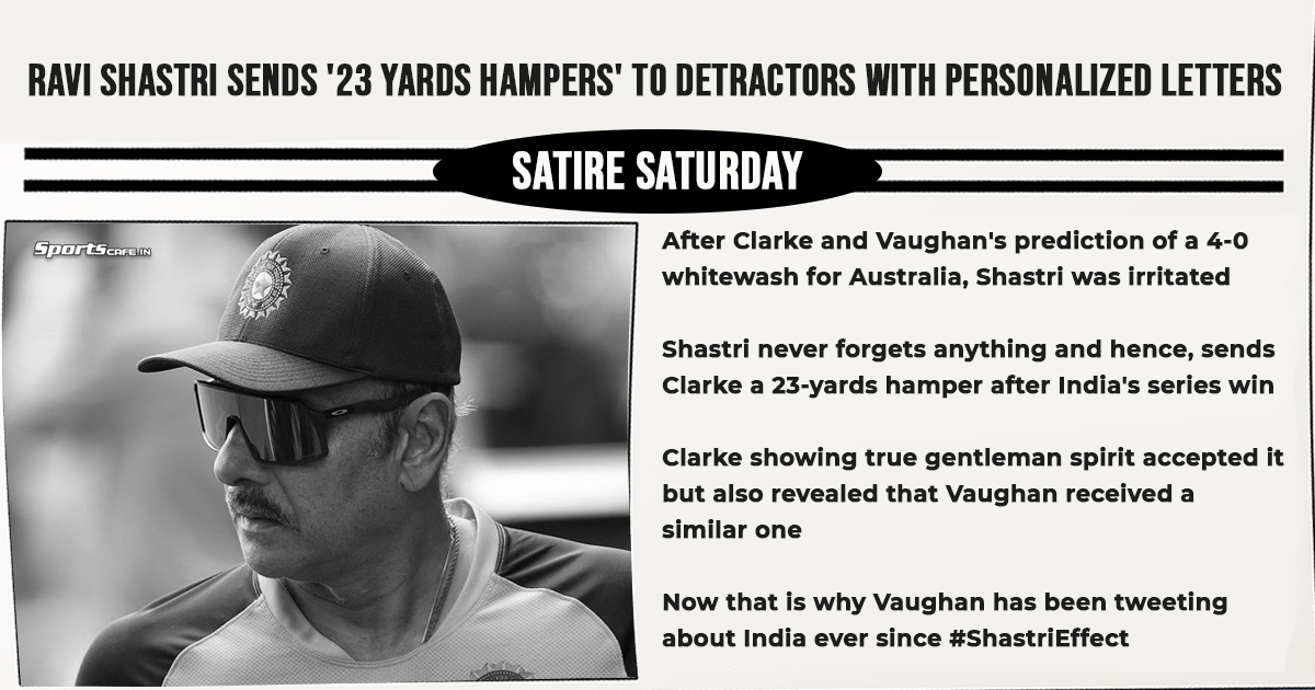 Satire Saturday | Ravi Shastri sends '23 Yards hampers' to detractors with personalized letters