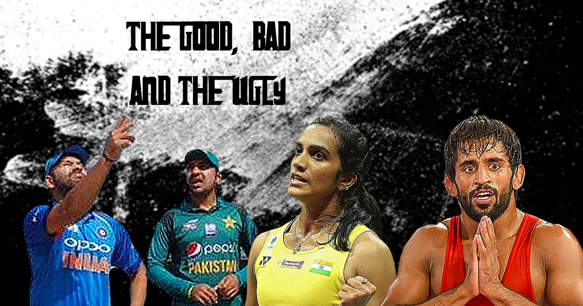 The Good, Bad & Ugly ft. Bajrang Punia, PV Sindhu and Asia Cup