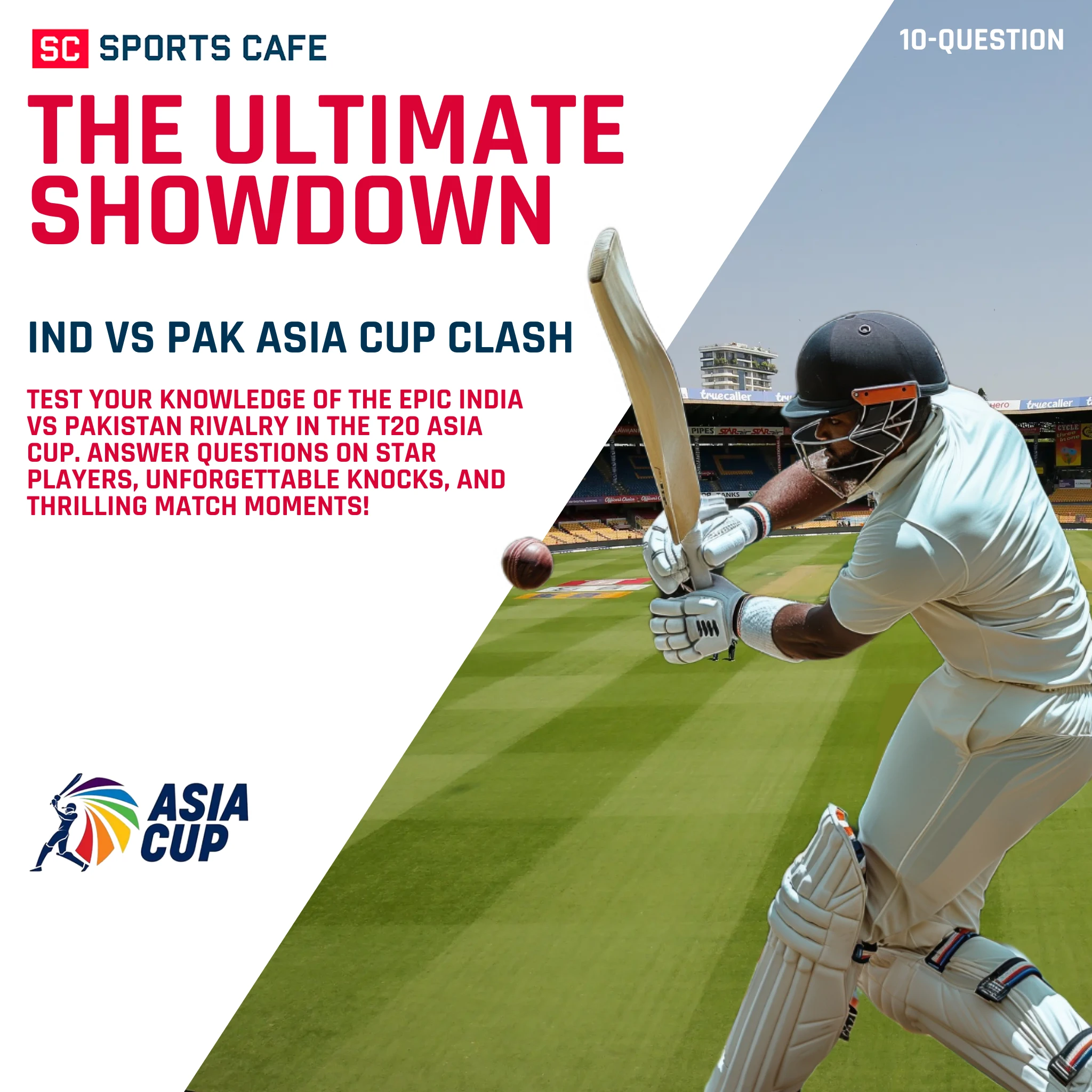 Ind vs Pak Asia Cup Quiz – Relive Iconic Rivalry Moments