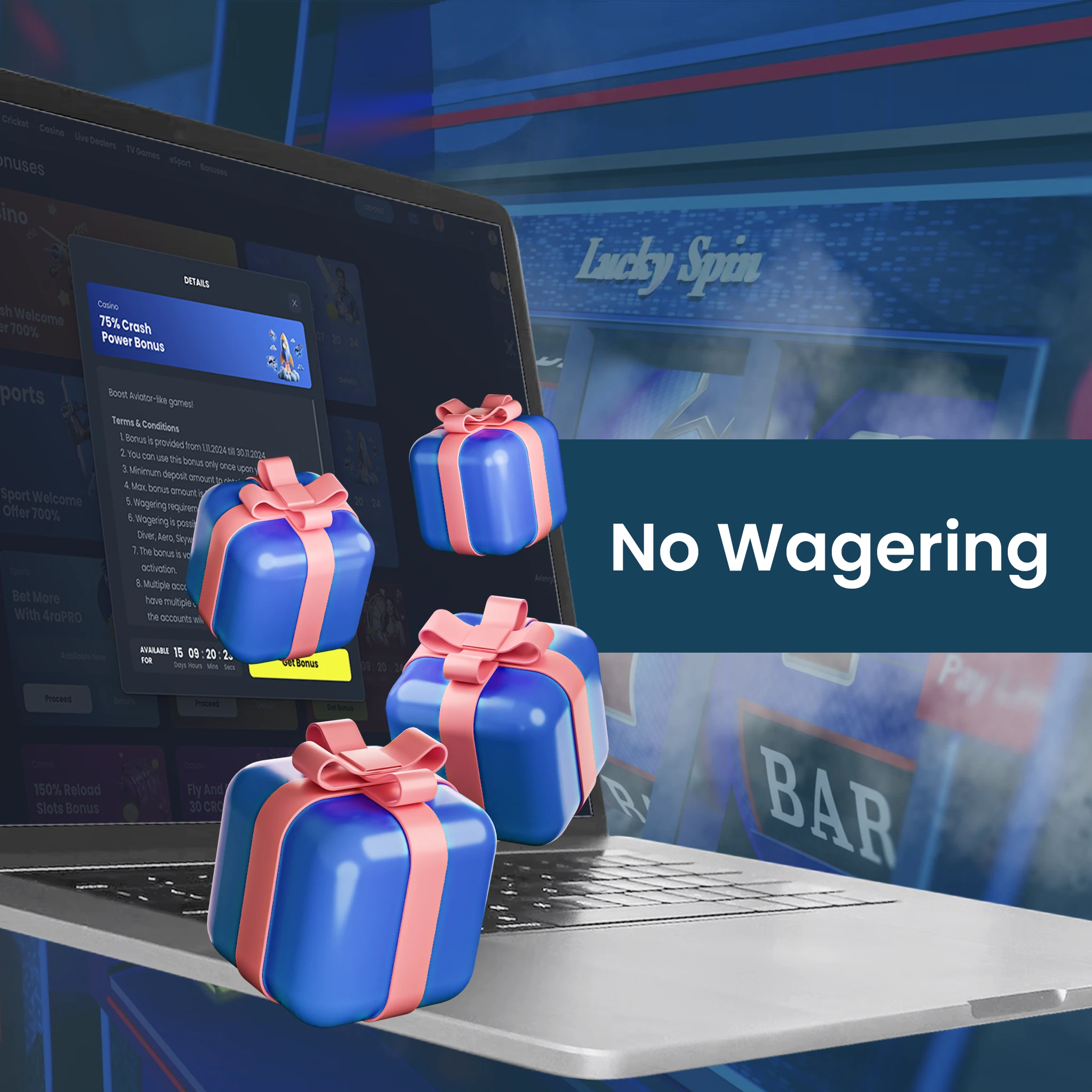 No Wagering.