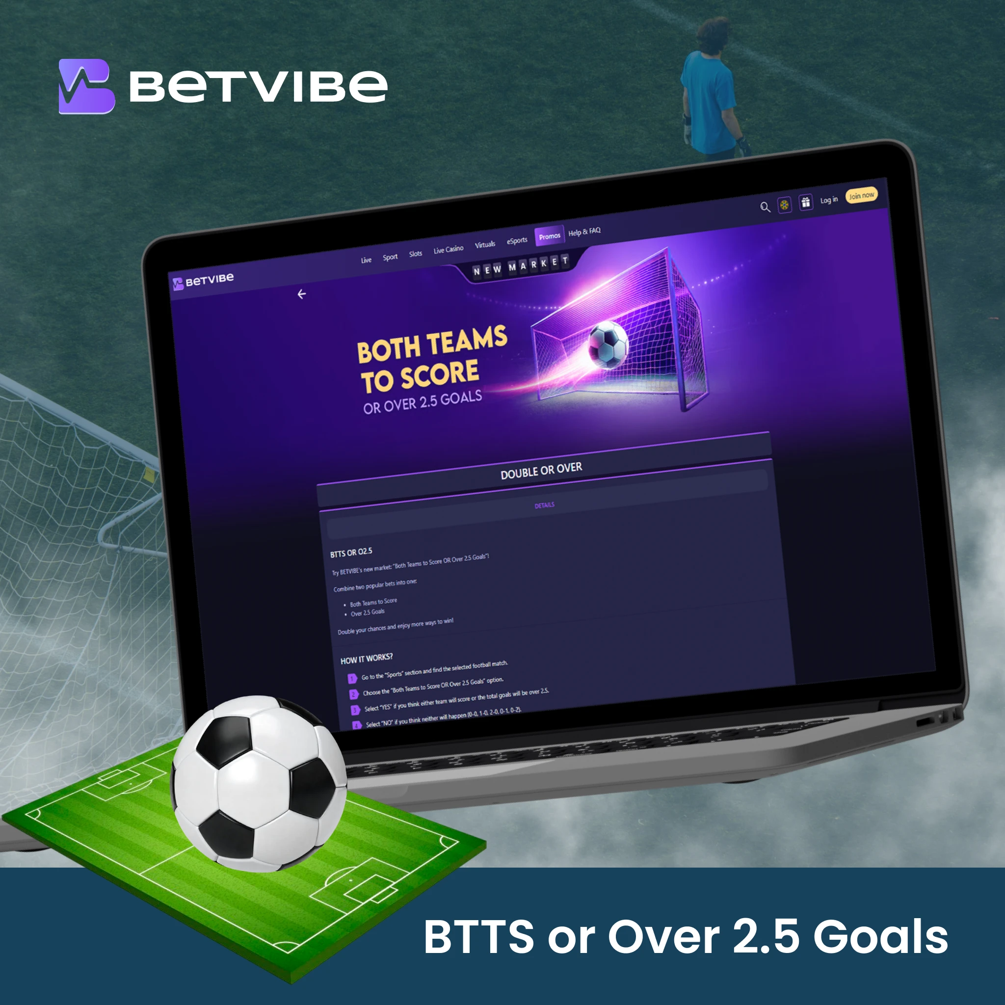 BTTS or Over 2.5 Goals.