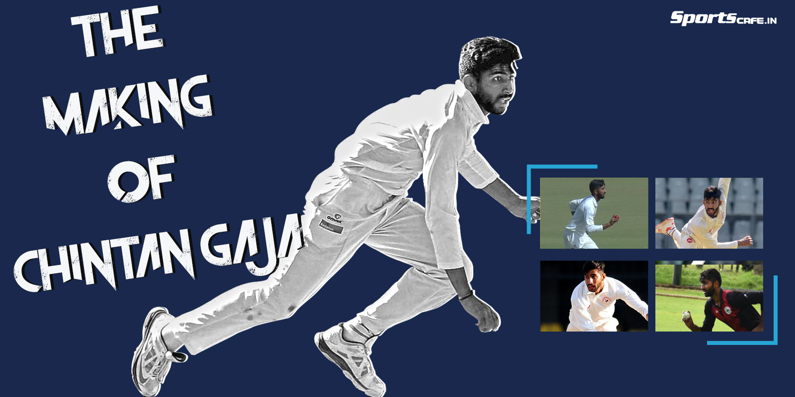 The Makings and Ambitions of Chintan Gaja – Gujarat’s talismanic new ball specialist