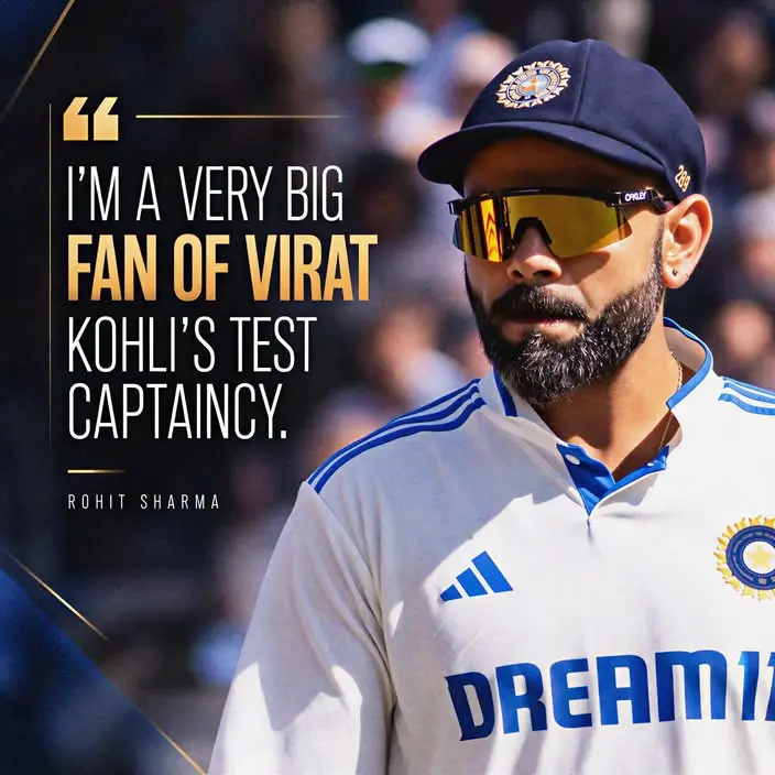 Rohit Sharma Praises Virat Kohli’s Test Captaincy And Leadership Impact.