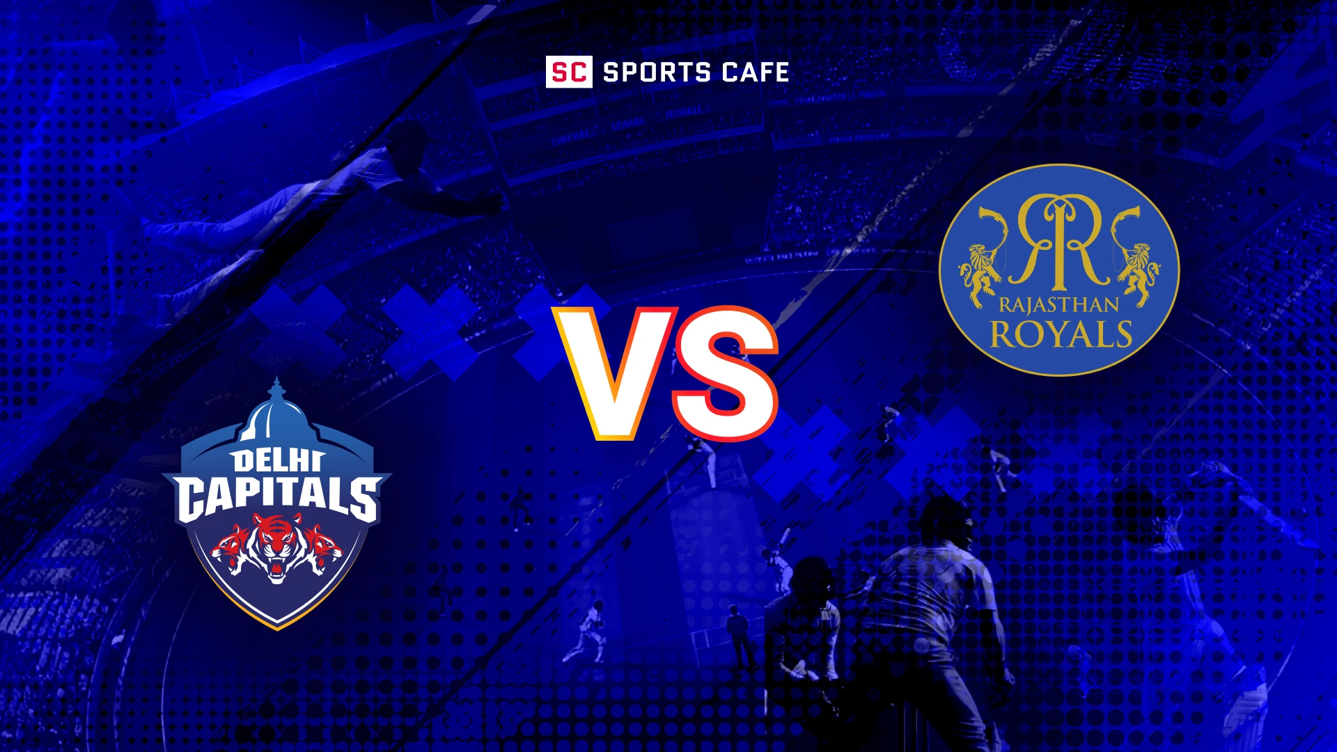 Delhi Capitals vs Rajasthan Royals