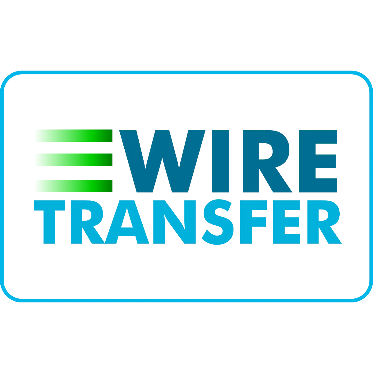 Wire Transfer