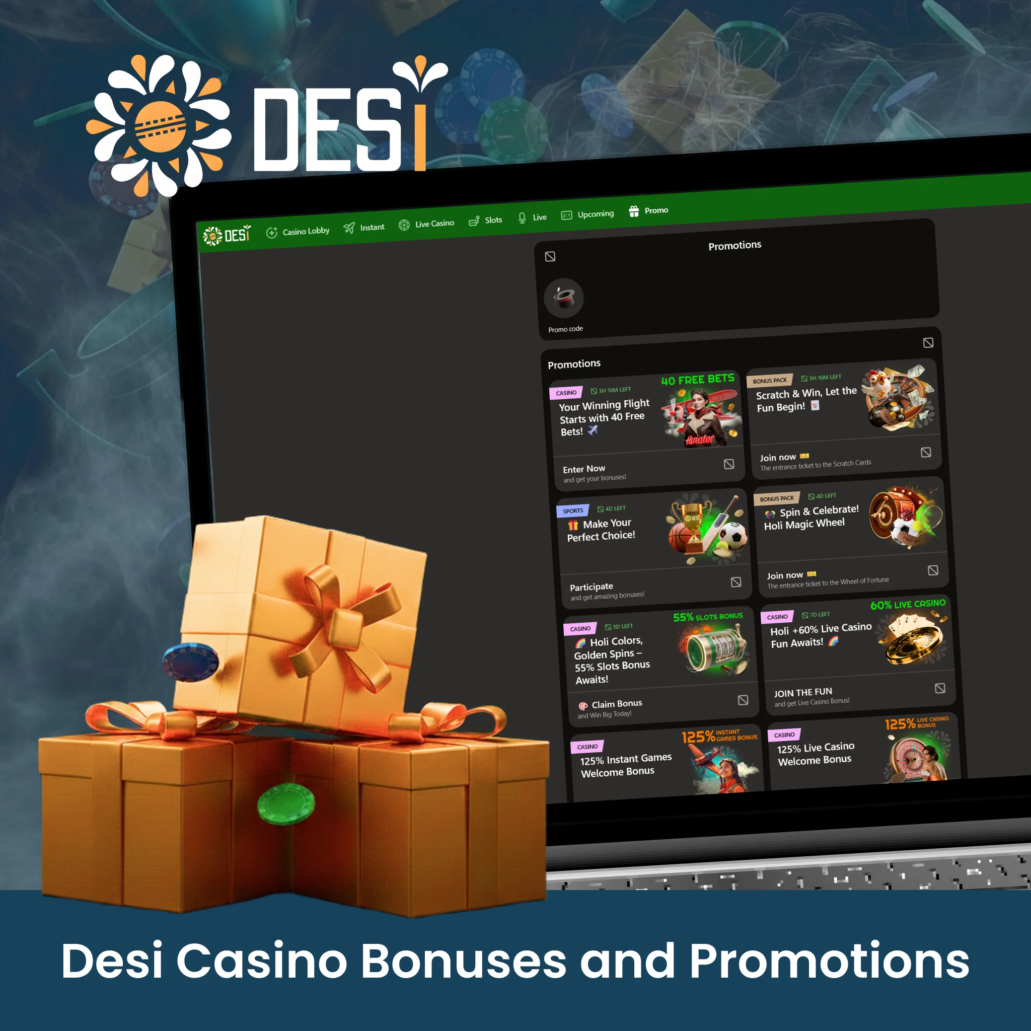 Activate exciting Desi bonuses and promotions to win at Desi Casino India.