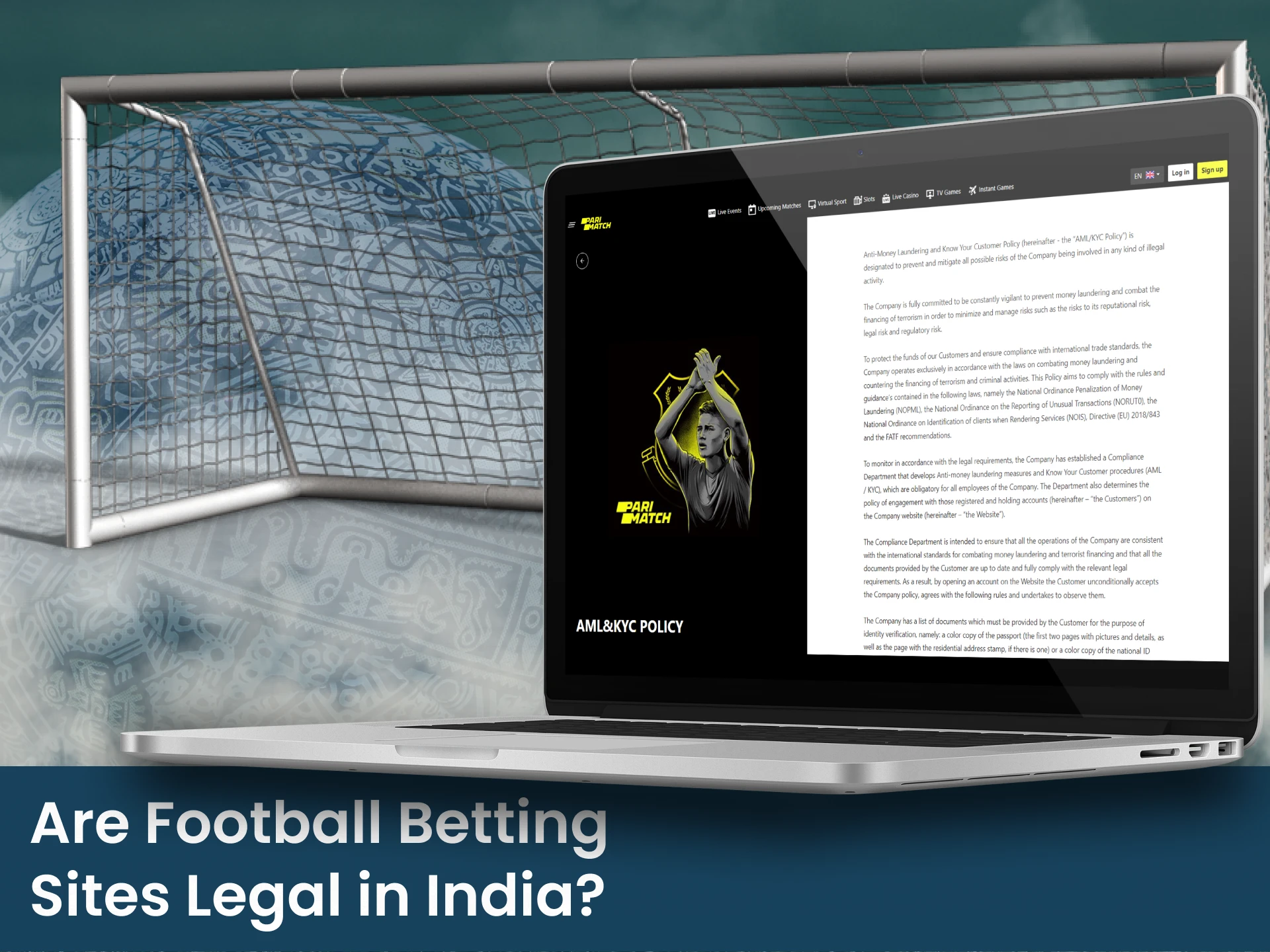 You can bet on football online legally in India.