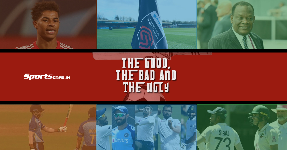 The Good, Bad and Ugly ft Marcus Rashford’s good fight, Racism across sport and Mohammed Azharuddeen’s scintillating knock