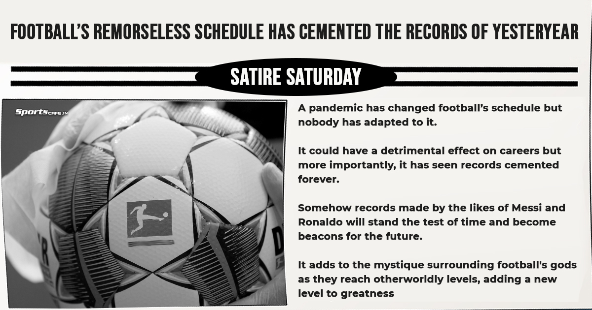 Satire Saturday | Football’s remorseless schedule has cemented the records of yesteryear
