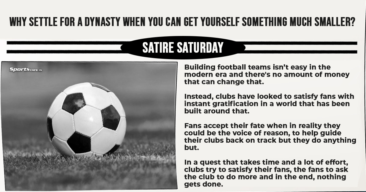 Satire Saturday | Why settle for a dynasty when you can get yourself something much smaller?
