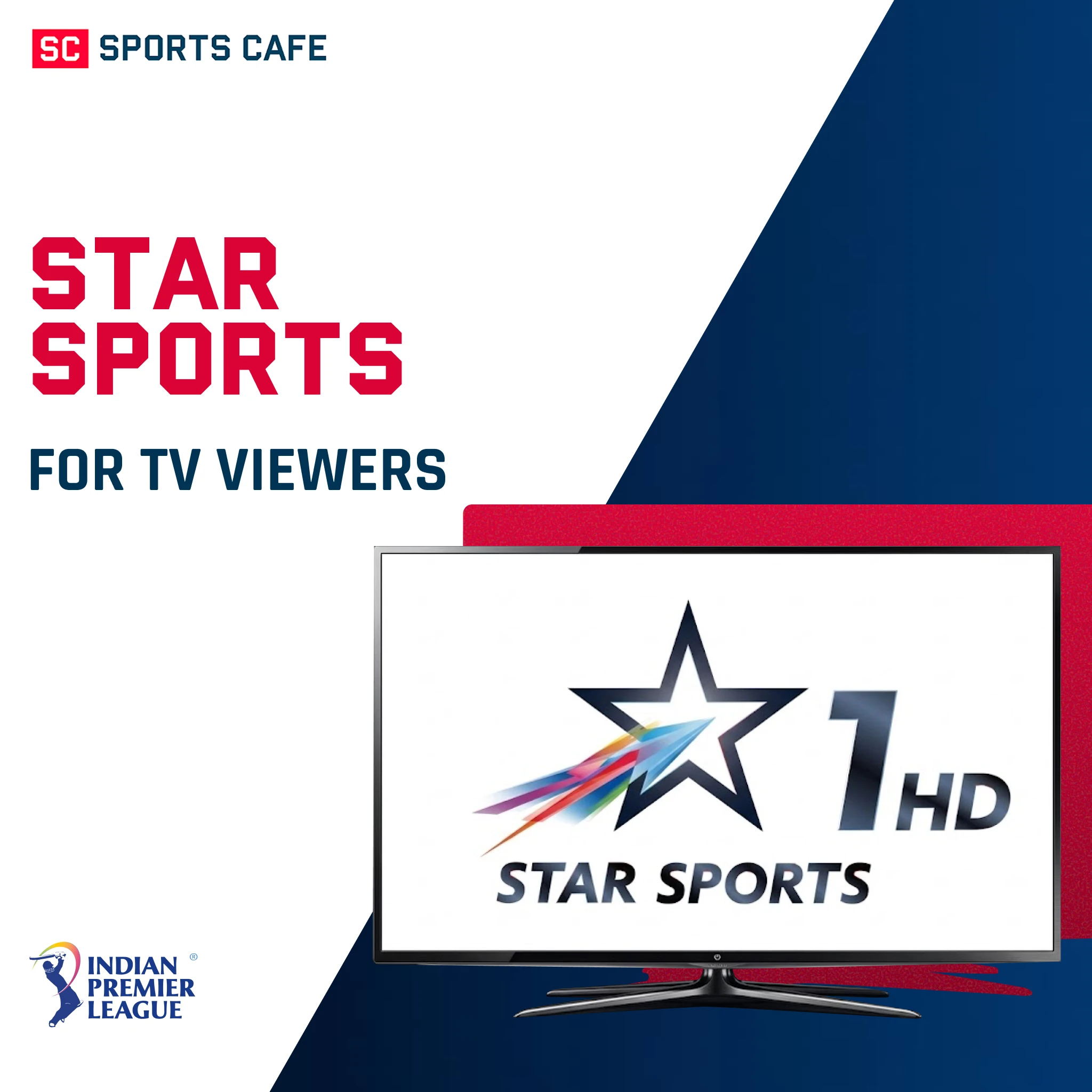Star Sports for TV Viewers.