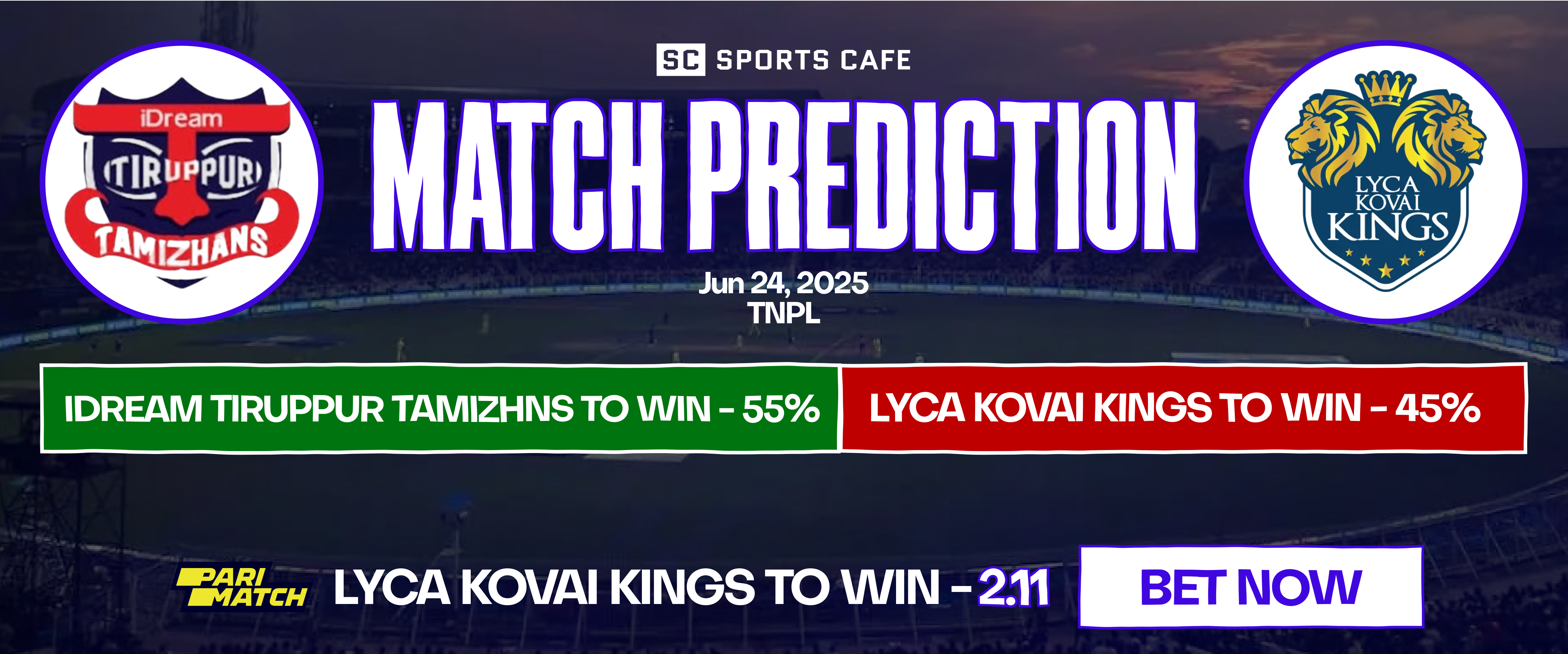 Detailed analysis and prediction from our SportsCafe experts on Lyca Kovai Kings vs IDream Tiruppur Tamizhans match