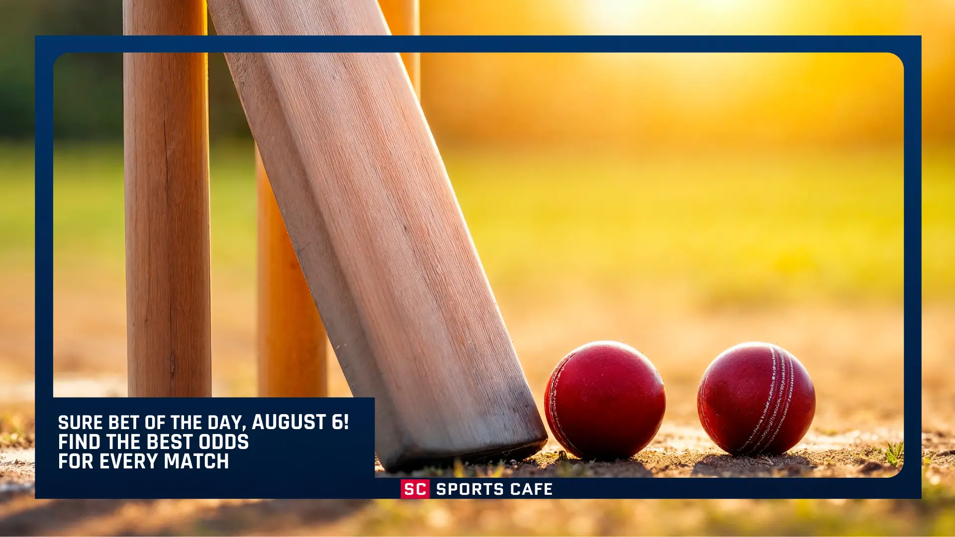 Sure Bet of the Day, August 6.
