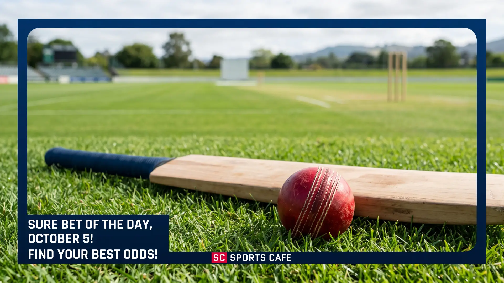 Sure Bet of the Day, October 5! Choose the Best Odds for Upcoming Matches