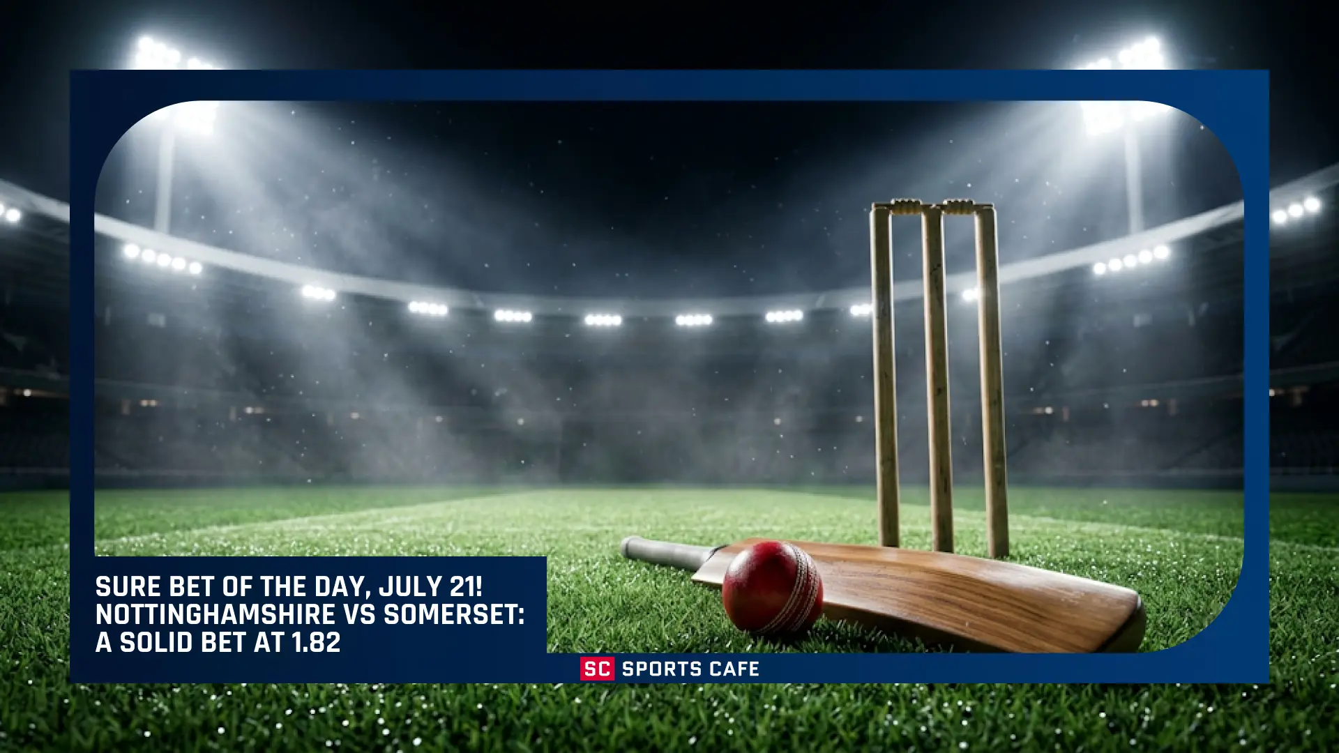 Sure Bet of the Day July 21.