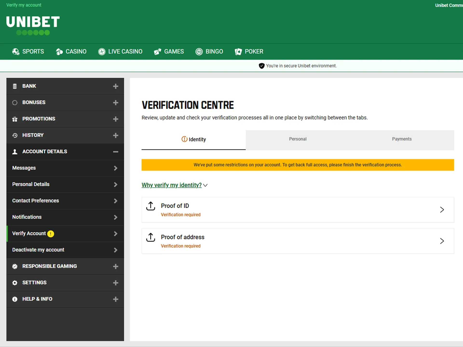 Go through the Unibet verification process.